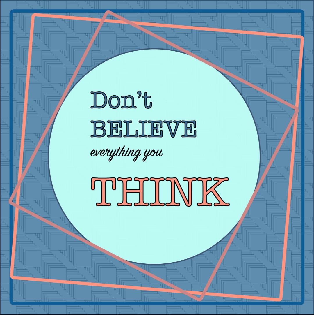 Cognitive Behavioural Therapy: Change Your Thinking Quote about Cognitive Behavioural Therapy and mindset in alcohol recovery